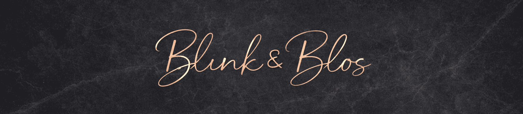 Blink & Blos